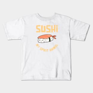 Sushi my spirit animal Kids T-Shirt